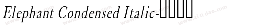 Elephant Condensed Italic字体转换